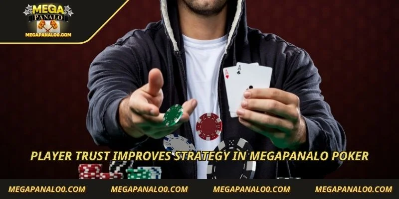 Player trust improves strategy in Megapanalo Poker
