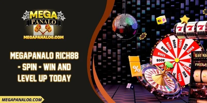 Megapanalo RICH88 - Spin - Win and Level Up Today