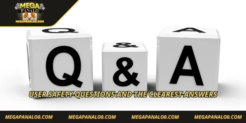 User safety questions and the clearest answers