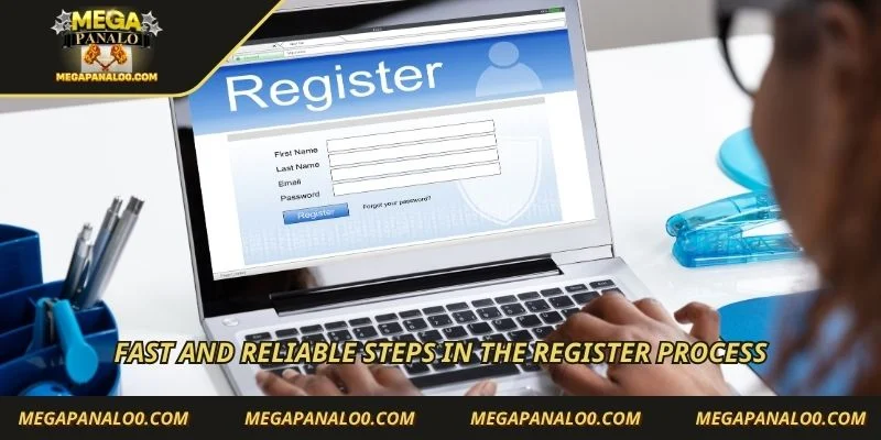 Fast and reliable steps in the register process