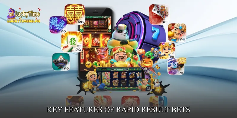 Key Features of Rapid Result Bets
