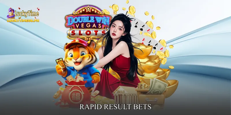 Rapid Result Bets