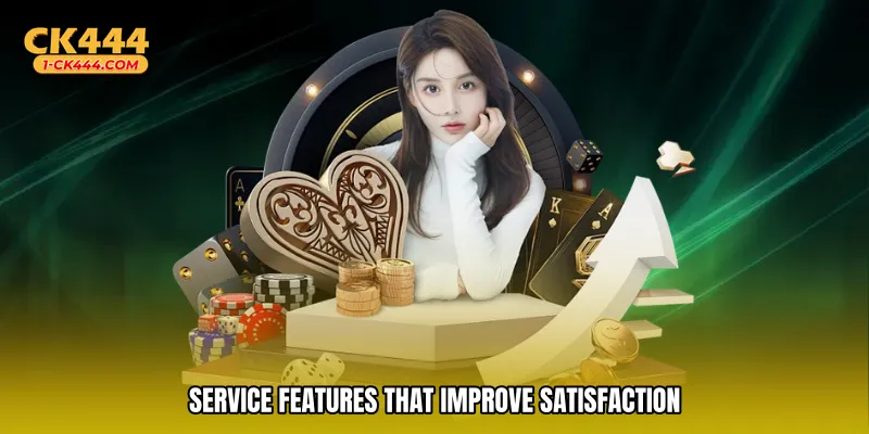 Service Features That Improve Satisfaction